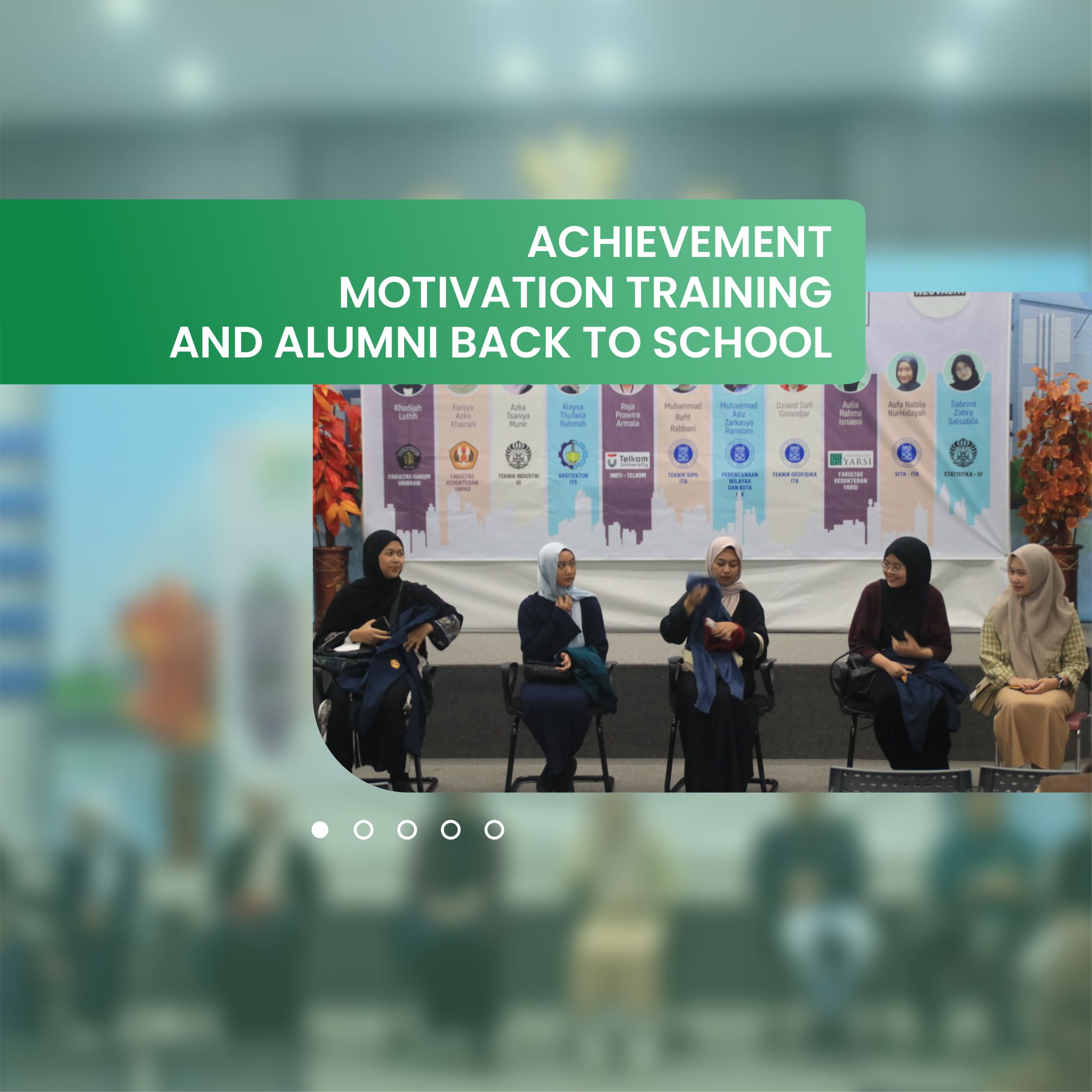 ACHIEVEMENT MOTIVATION TRAINING AND ALUMNI BACK TO SCHOOL