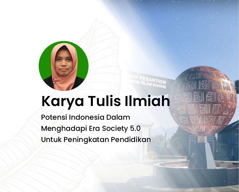 POTENSI INDONESIA DALAM MENGHADAPI ERA SOCIETY 5.0 UNTUK PENINGKATAN PENDIDIKAN