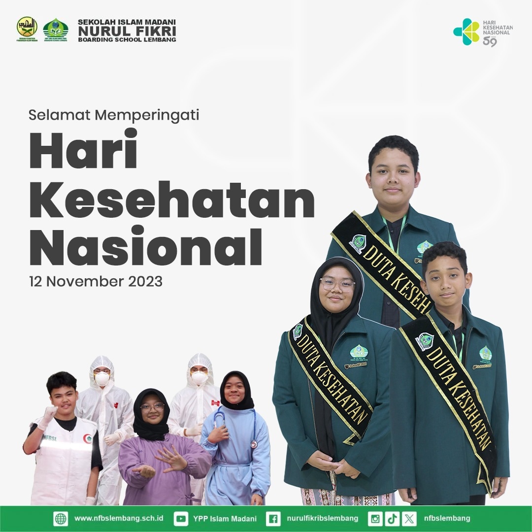 PERINGATAN HARI KESEHATAN NASIONAL KE-59 NURUL FIKRI BOARDING SCHOOL LEMBANG