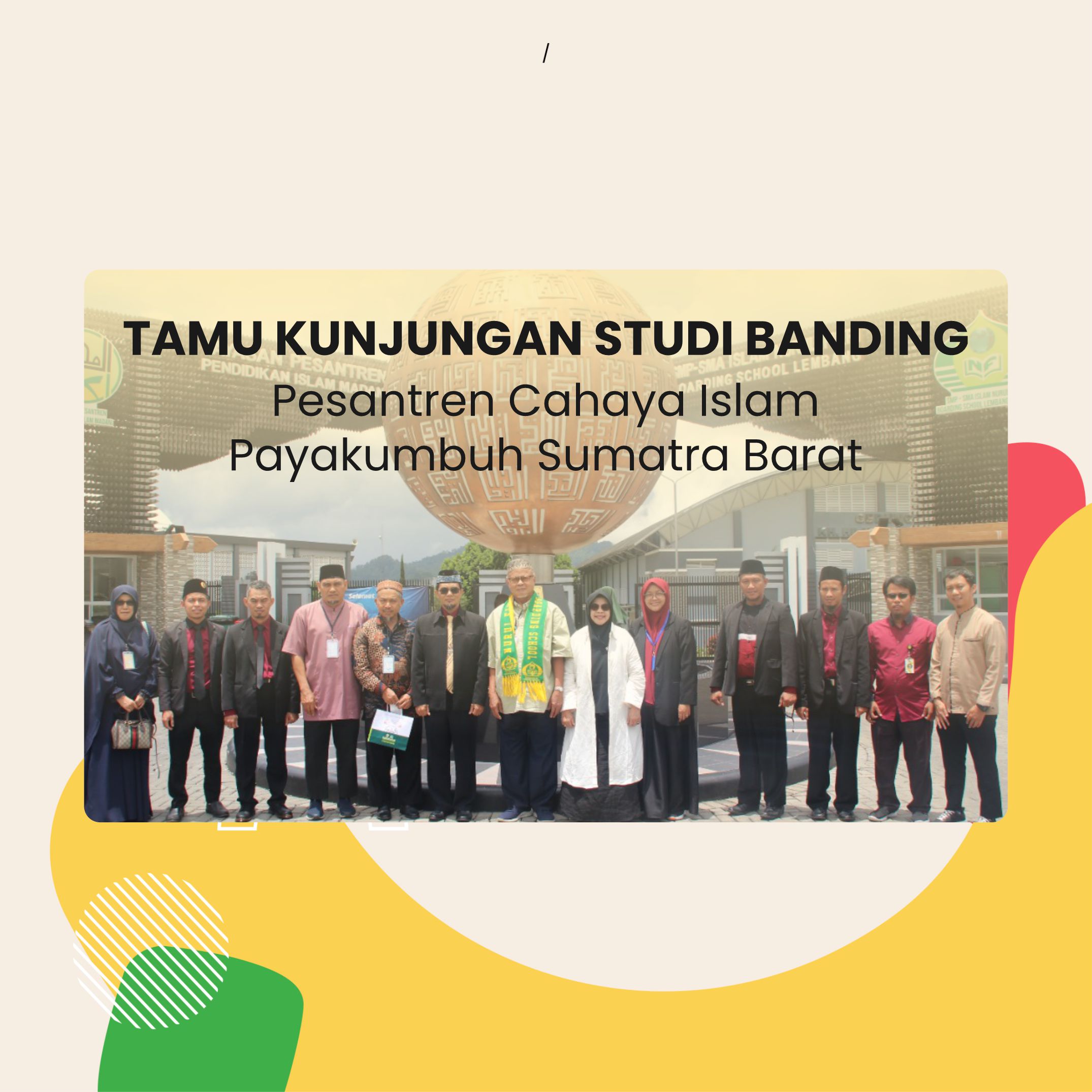 TAMU KUNJUNGAN STUDI BANDING PESANTREN CAHAYA ISLAM
