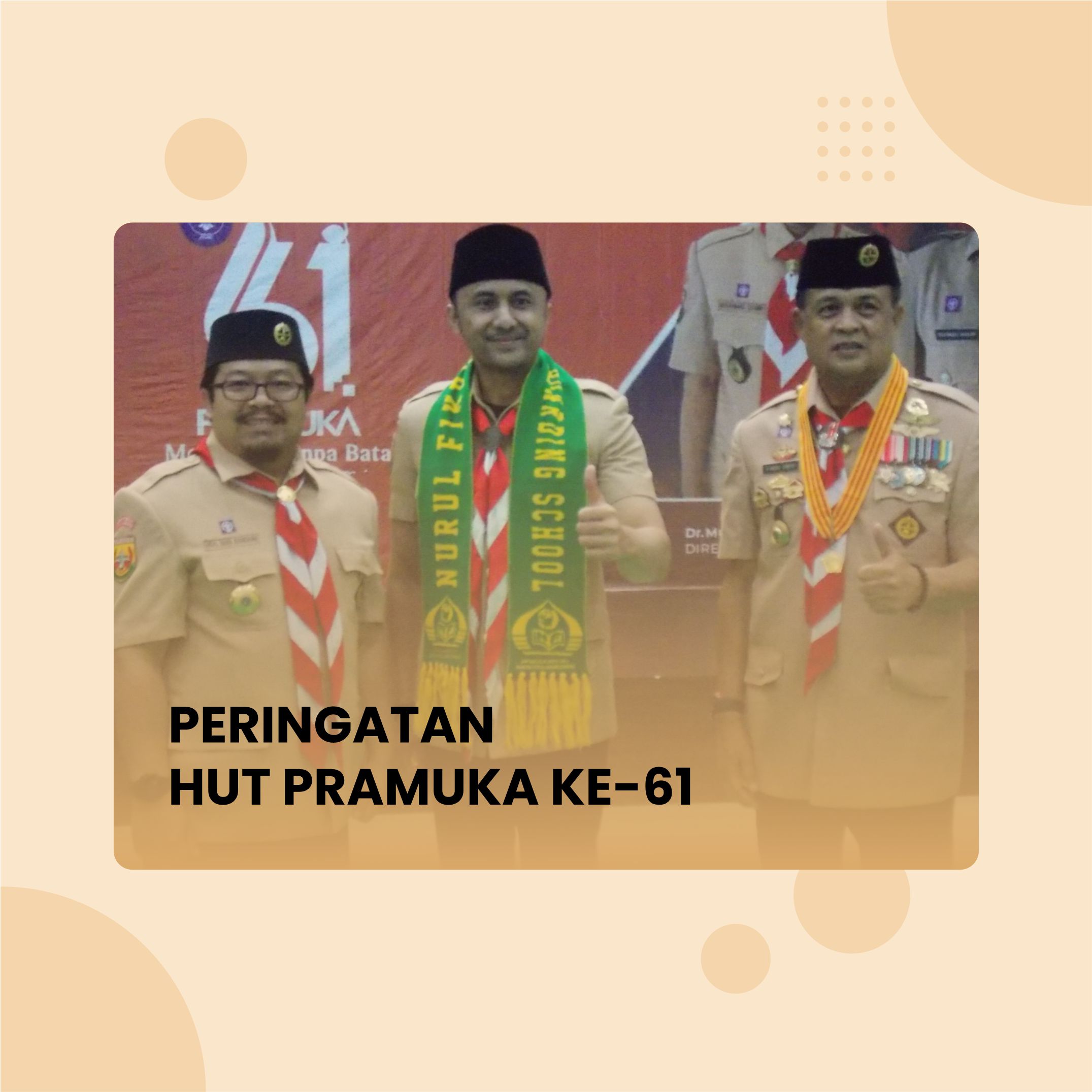 NURUL FIKRI MENJADI TUAN RUMAH DALAM PERINGATAN HUT PRAMUKA KE-61 TAHUN