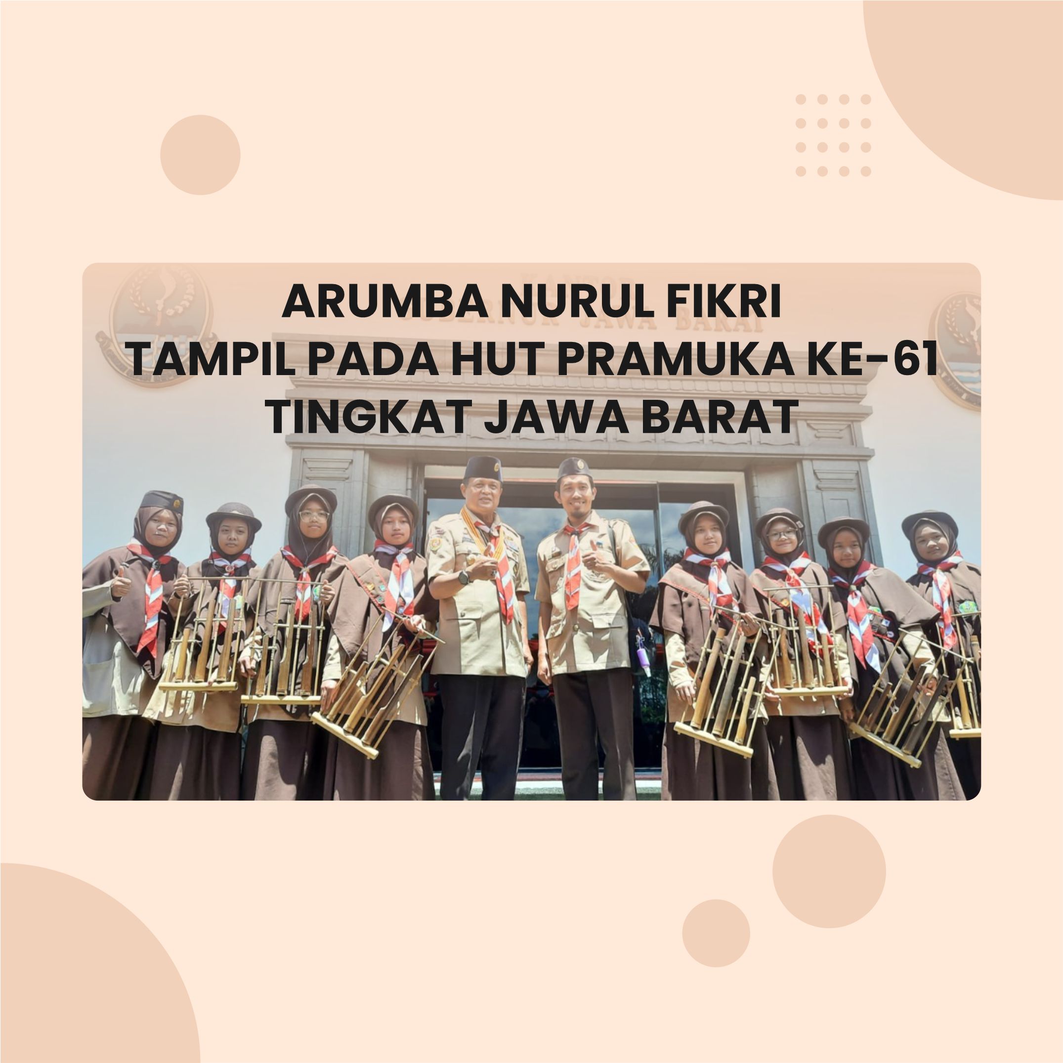 ARUMBA NURUL FIKRI TAMPIL PADA HUT PRAMUKA KE-61 TINGKAT JAWA BARAT
