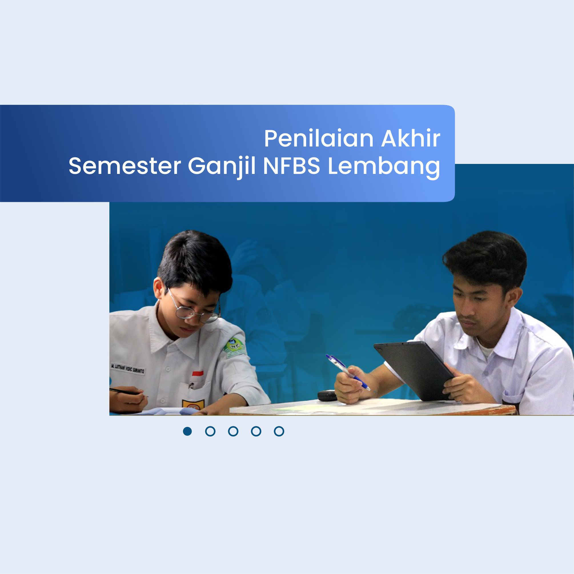 PENILAIAN AKHIR SEMESTER GANJIL NFBS LEMBANG