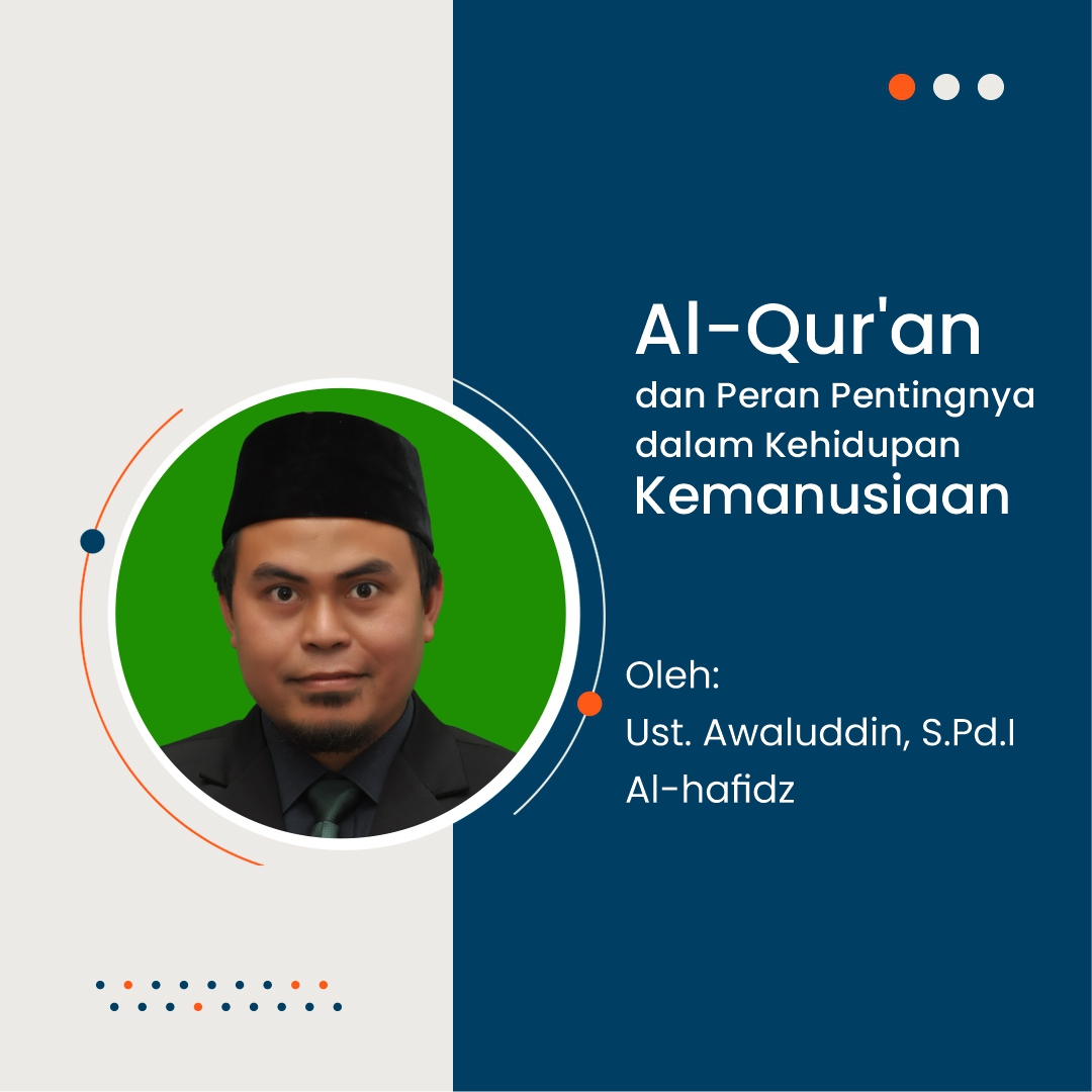 Al-Qur'an dan Peran Pentingnya dalam Kehidupan Kemanusiaan