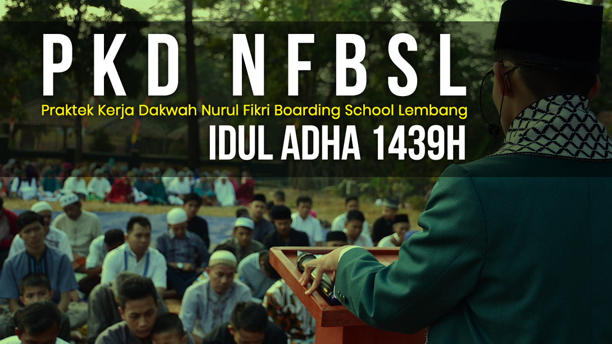 PRAKTEK KERJA DAKWAH IDUL ADHA 1439 H