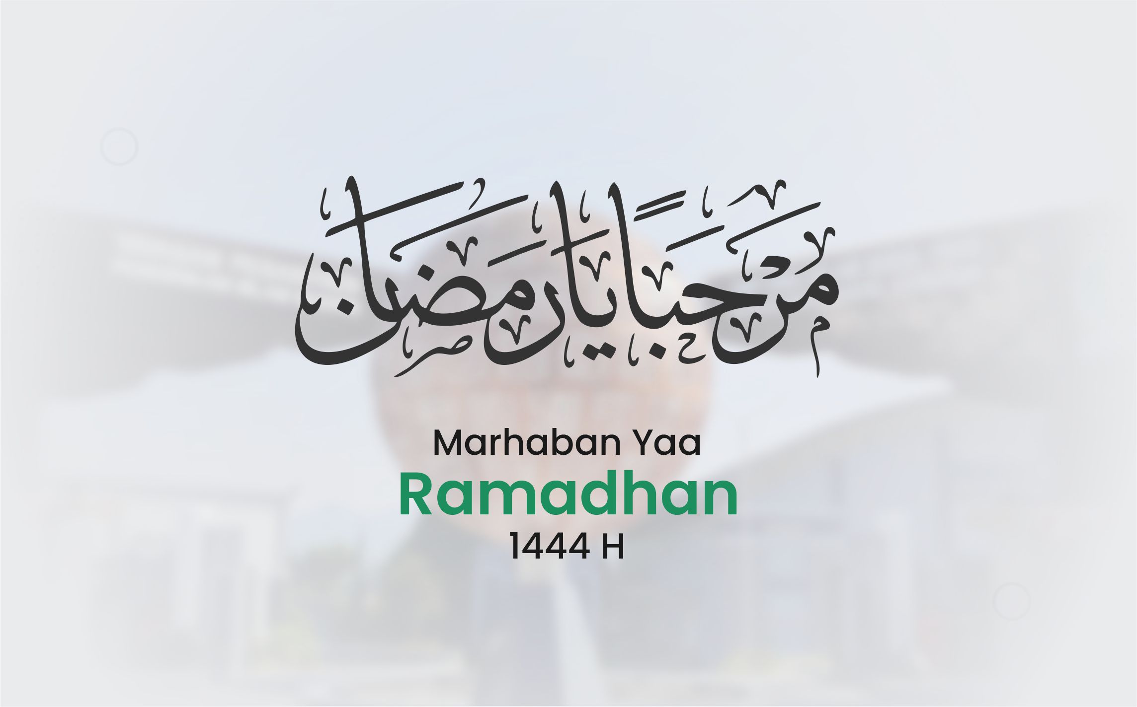 Marhaban Yaa Ramadhan