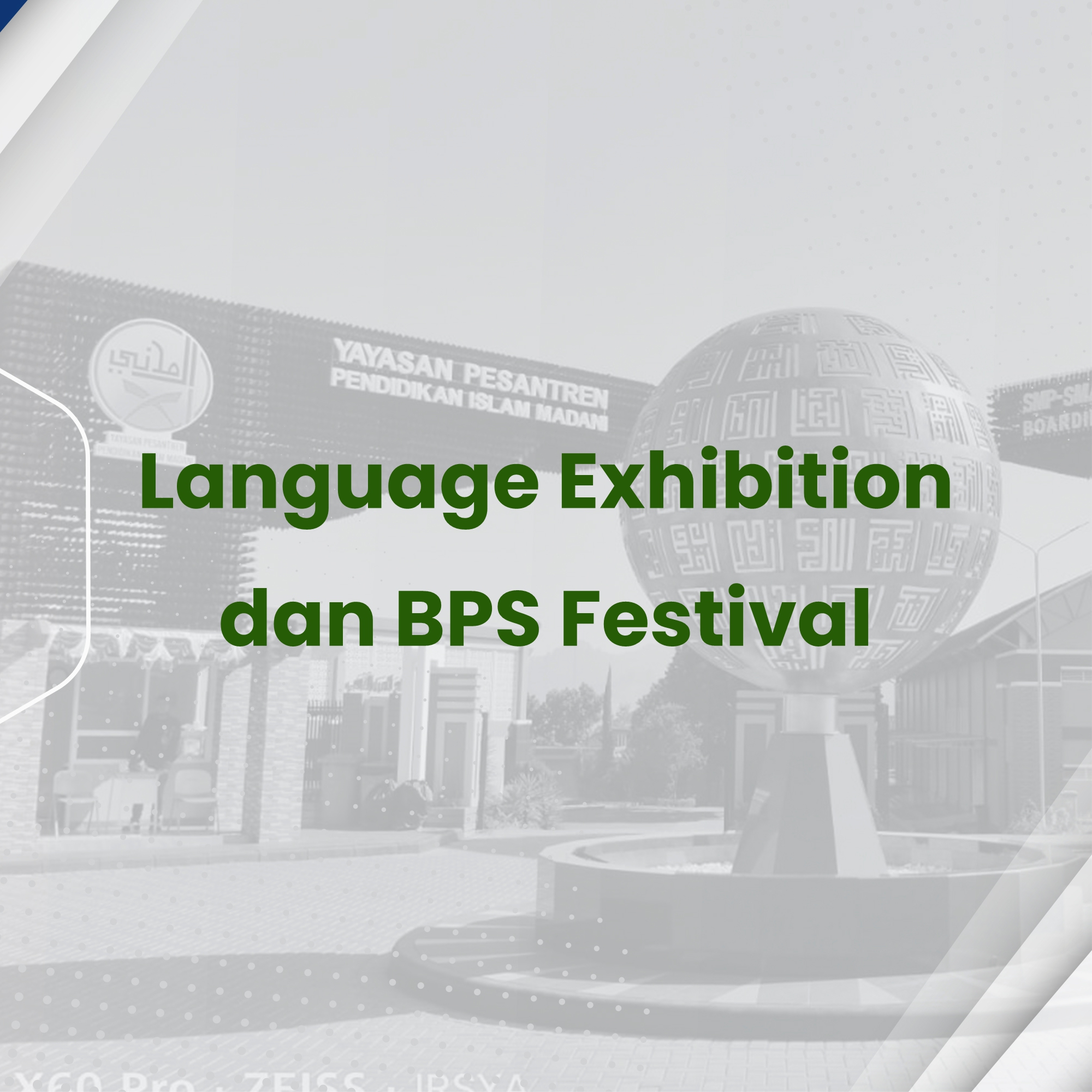 Language Exhibition dan BPS Festival: Mengasah Kreativitas dan Potensi Santri di NFBS Lembang