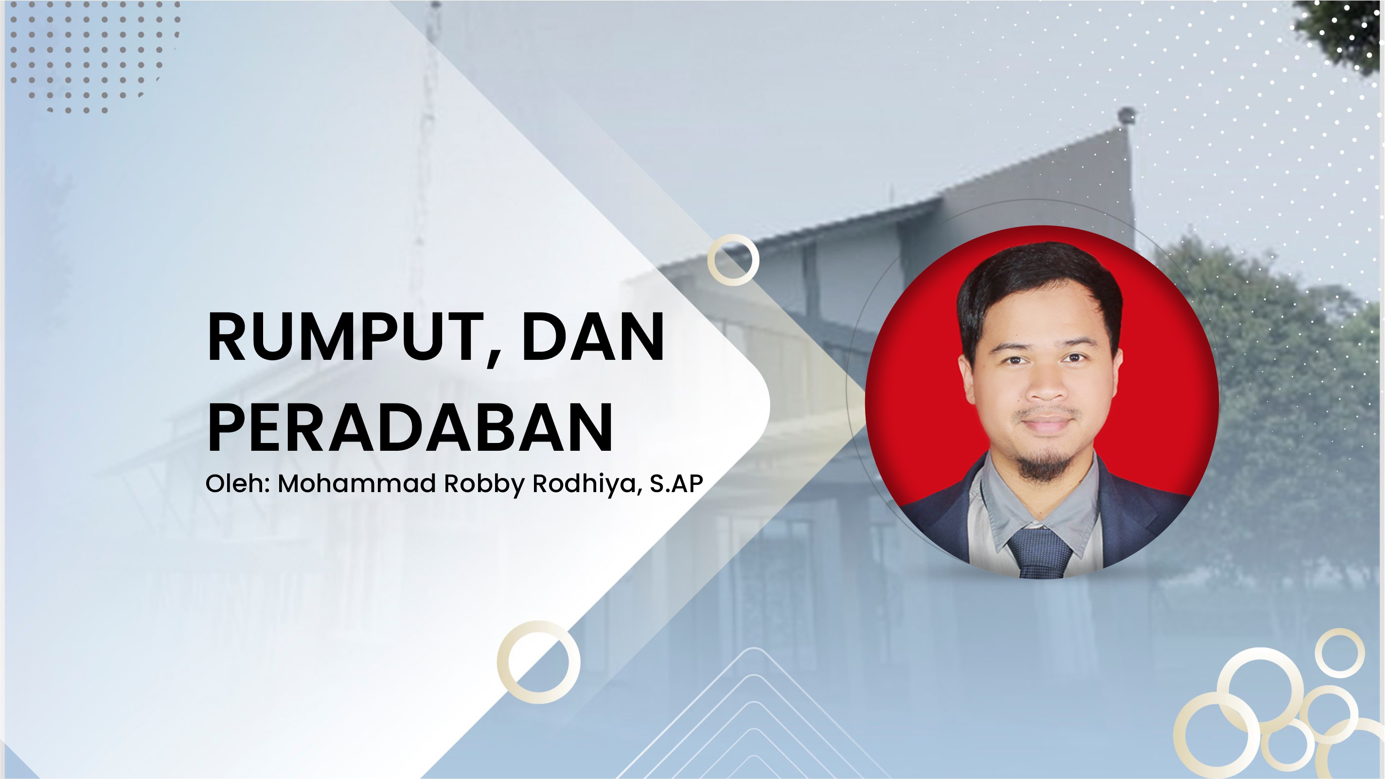 RUMPUT, DAN PERADABAN