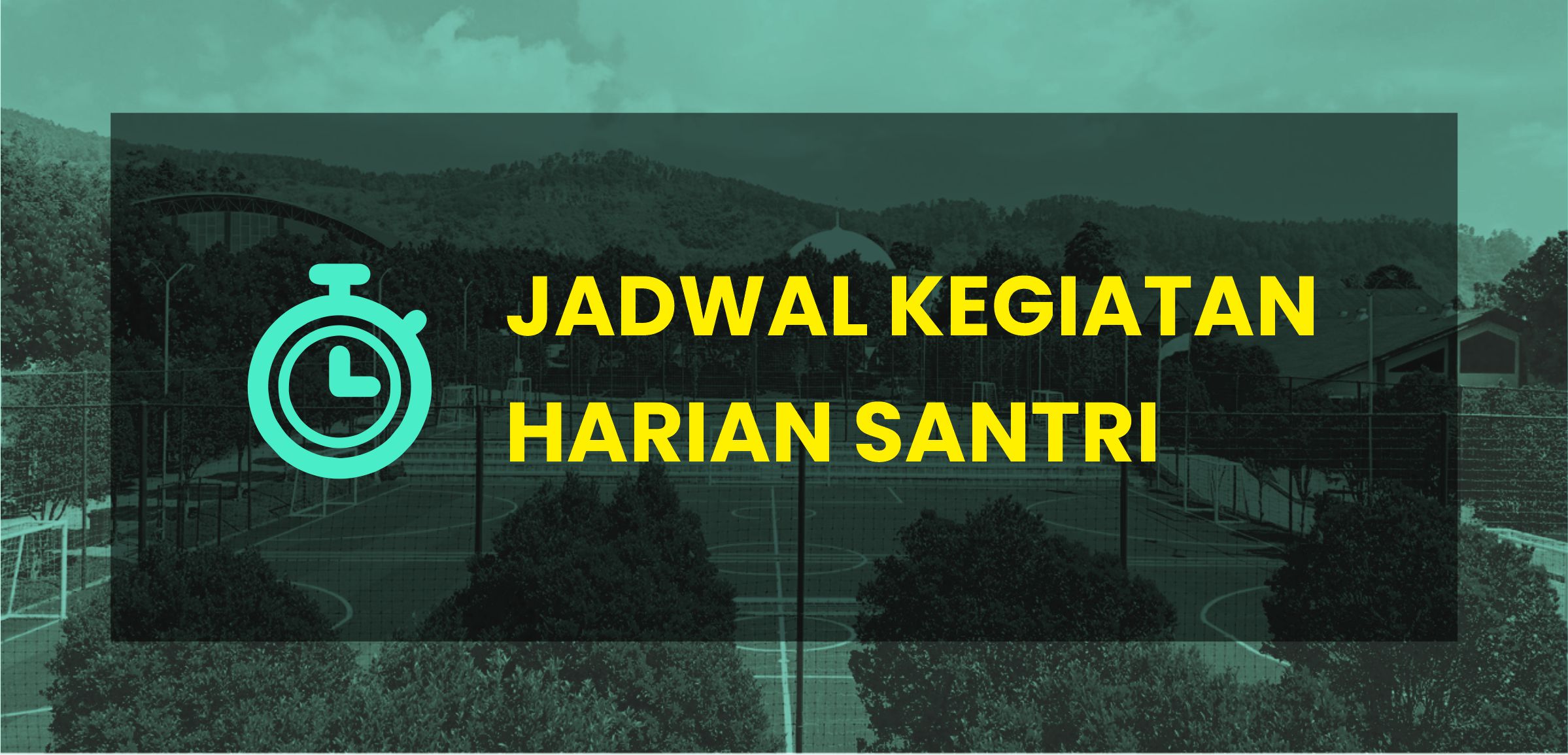 jadwal dan kegiatan pesantren