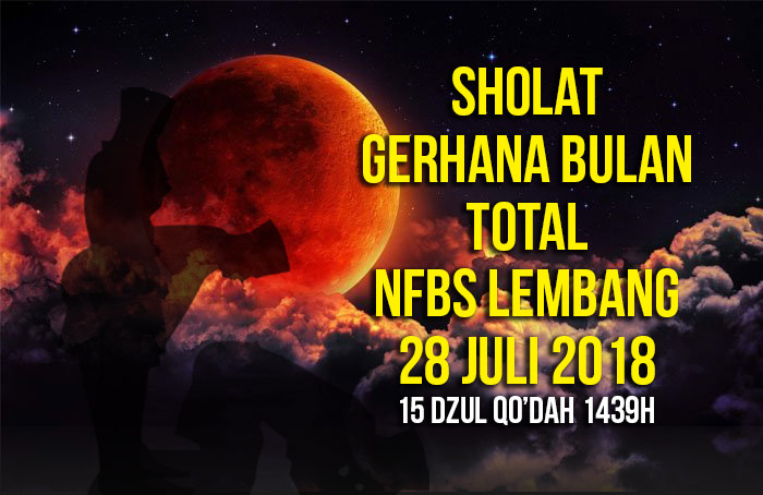 SHOLAT GERHANA BULAN TOTAL DI NFBS LEMBANG